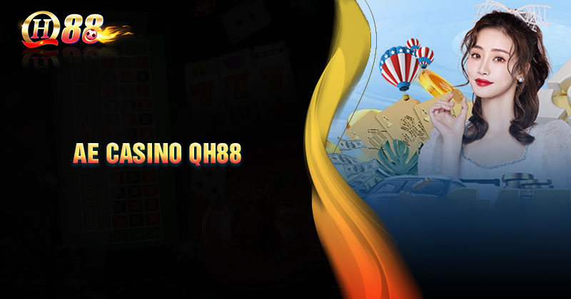 uu-diem-sanh-cuoc-ae-casino-qh88